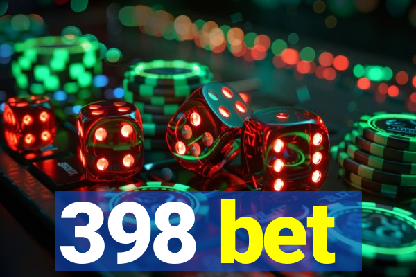 398 bet